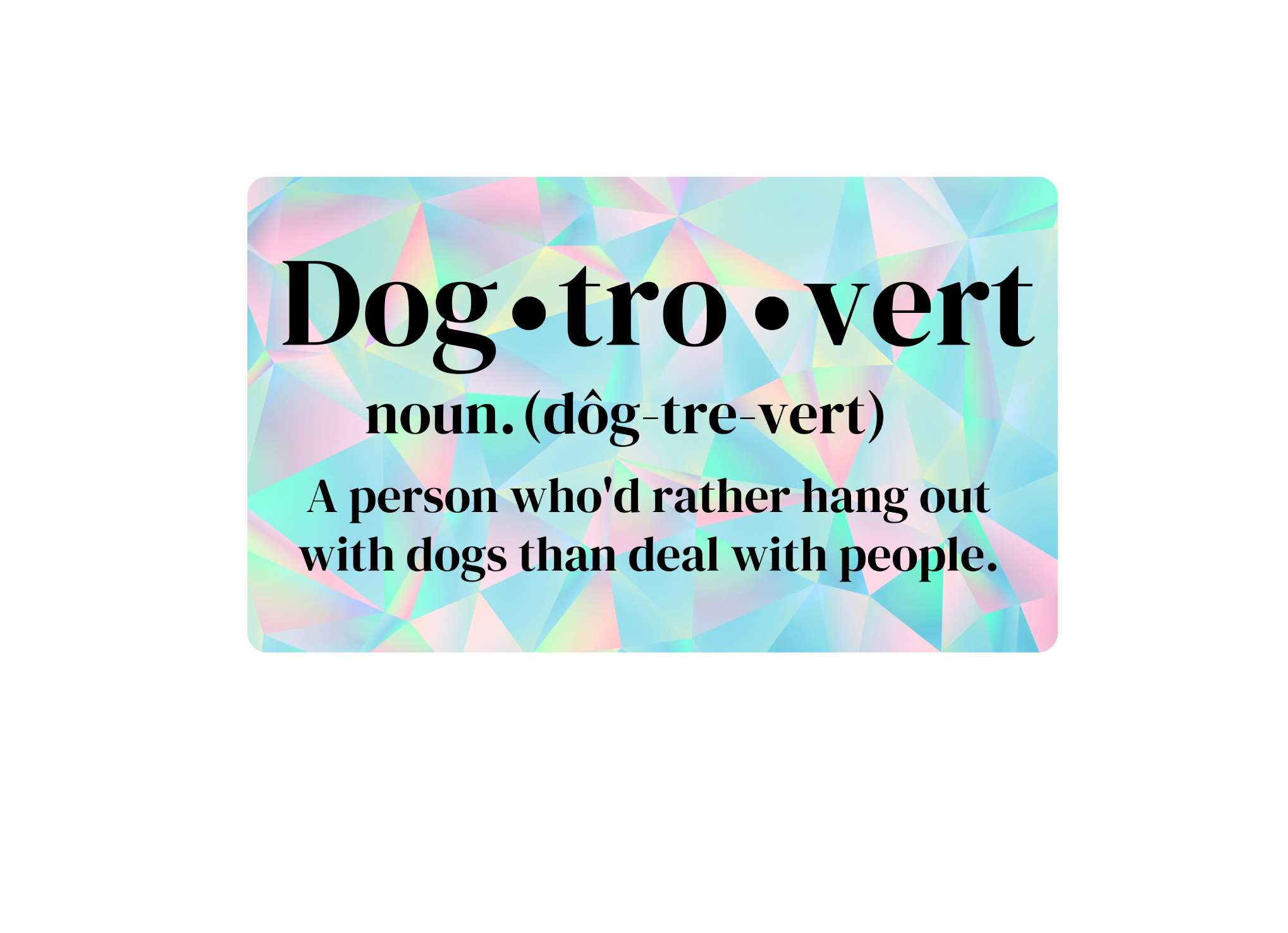 Dogtrovert Sticker
