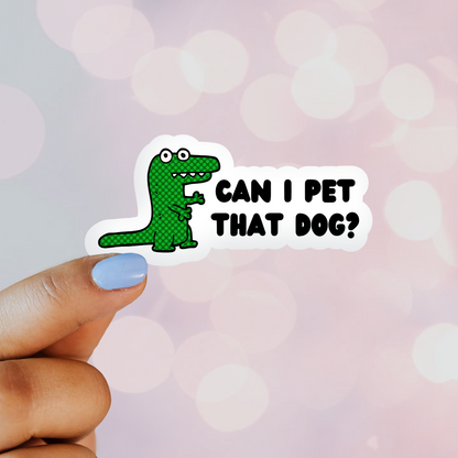Awkward Croc Can I Pet That Dog Sticker