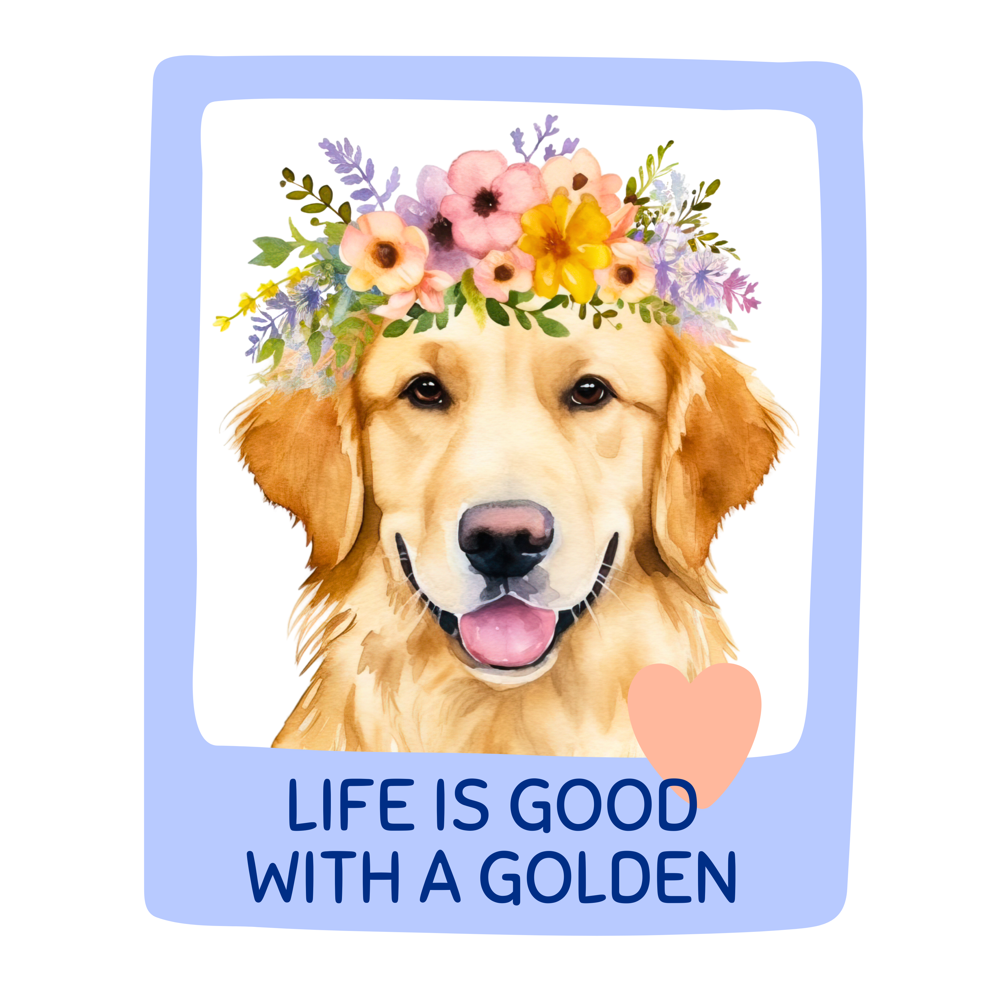 Life is Better with a Golden